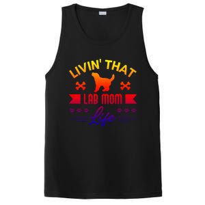 Black Lab Mom Livin That Life Labrador Retriever Great Gift PosiCharge Competitor Tank