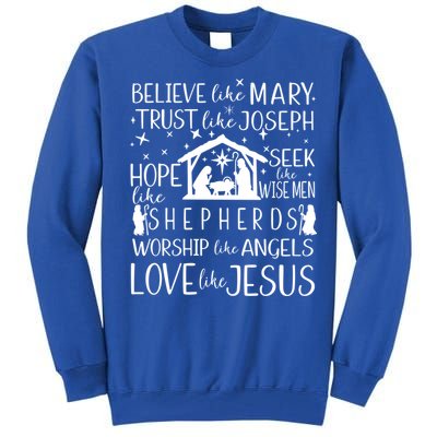 Believe Like Mary Christmas Nativity Jesus Christian Meaningful Gift Tall Sweatshirt