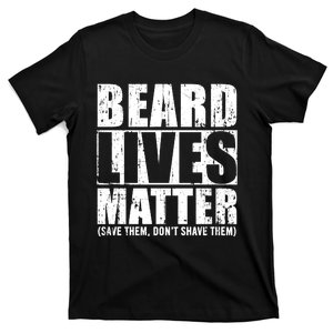 Beard Lives Matter T-Shirt