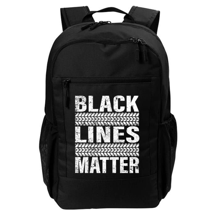 Black Lines Matter Drift Car Burnout Drag Racing Enthusiast Gift Backpack