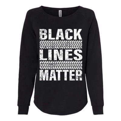 Black Lines Matter Drift Car Burnout Drag Racing Enthusiast Gift Womens California Wash Sweatshirt