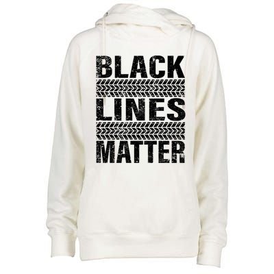 Black Lines Matter Drift Car Burnout Drag Racing Enthusiast Gift Womens Funnel Neck Pullover Hood