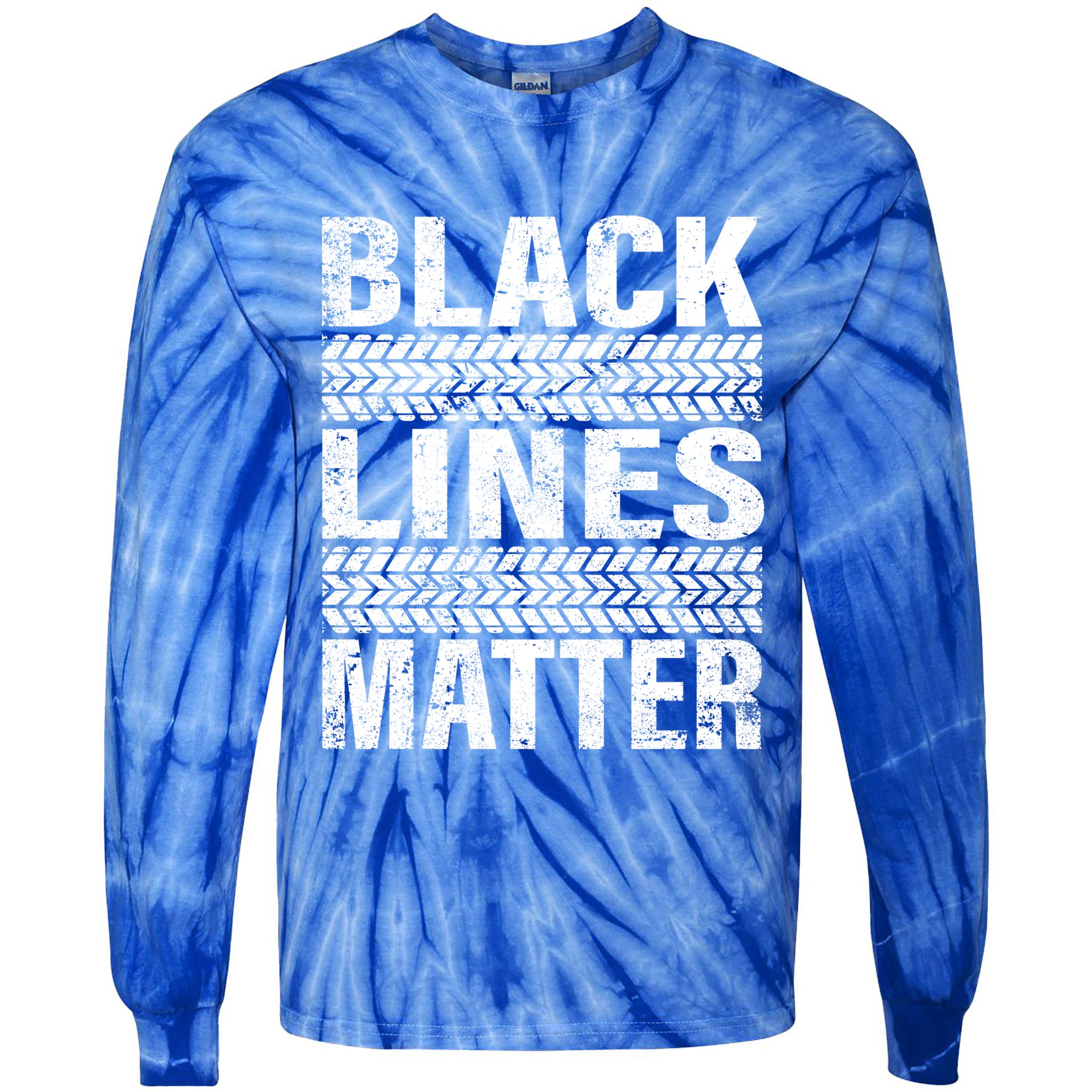 Black Lines Matter Drift Car Burnout Drag Racing Enthusiast Gift Tie-Dye Long Sleeve Shirt