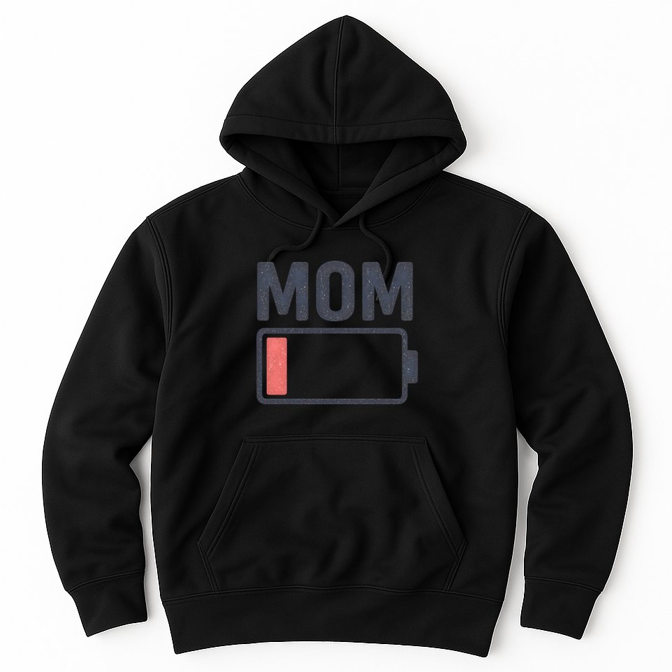 Battery Low Mom Hoodie