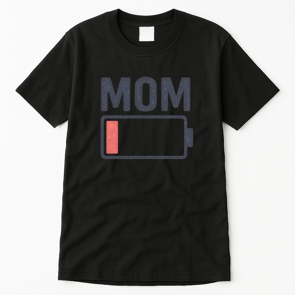 Battery Low Mom Tall T-Shirt