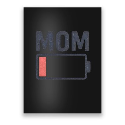 Battery Low Mom Poster
