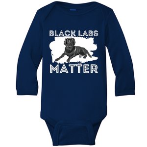 Black Labs Matter Labrador Retriever Lover Dog Owner Baby Long Sleeve Bodysuit