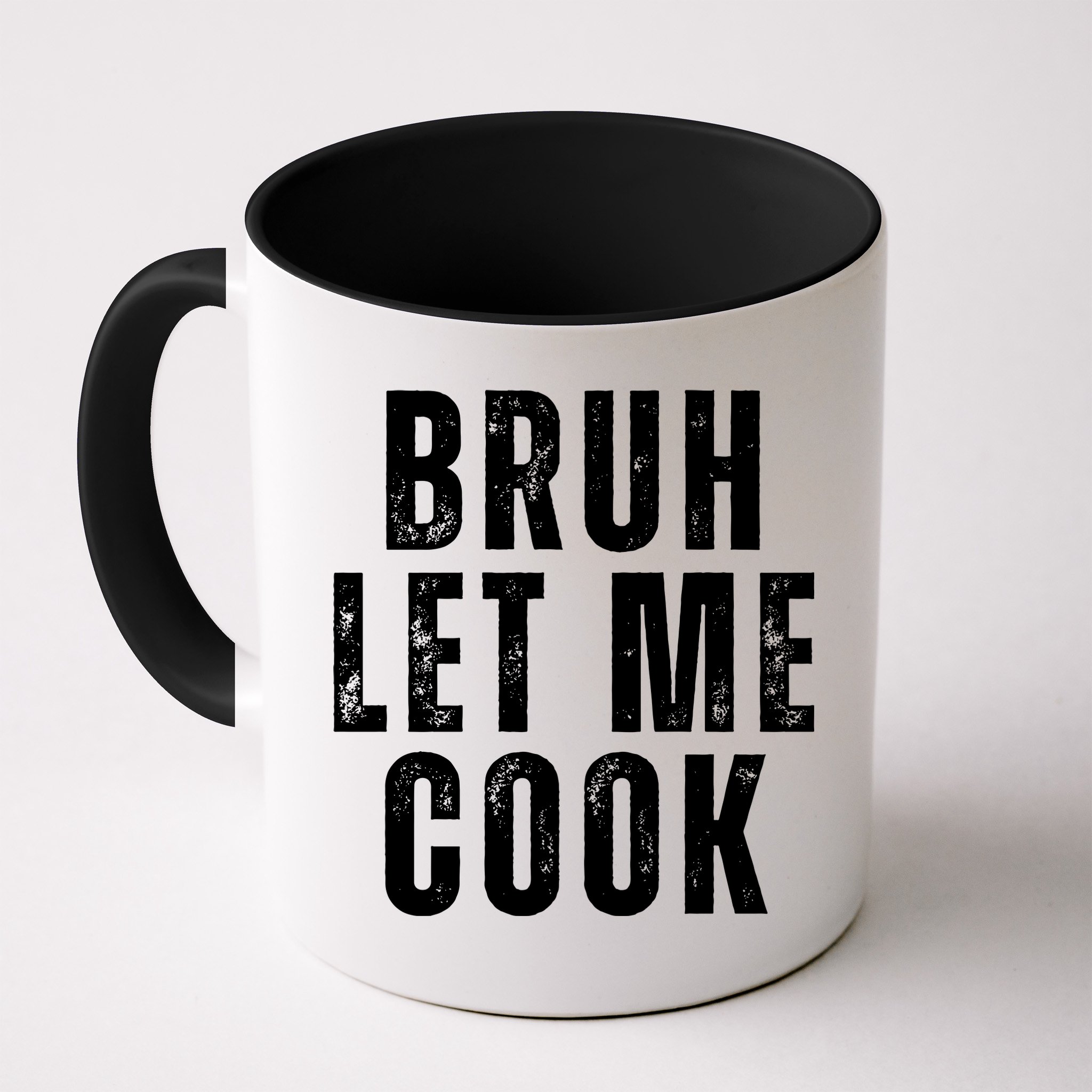 Bruh Let Me Cook Mug