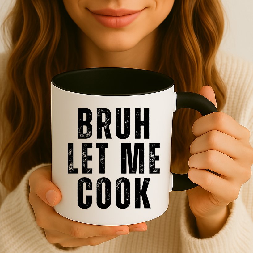 Bruh Let Me Cook Mug