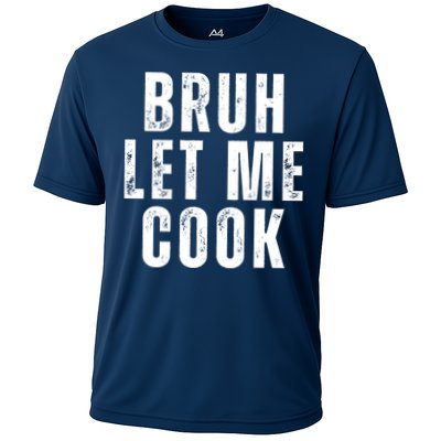 Bruh Let Me Cook Performance Shirt