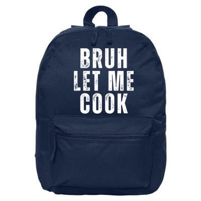 Bruh Let Me Cook 16 in Basic Backpack