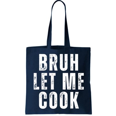 Bruh Let Me Cook Bag