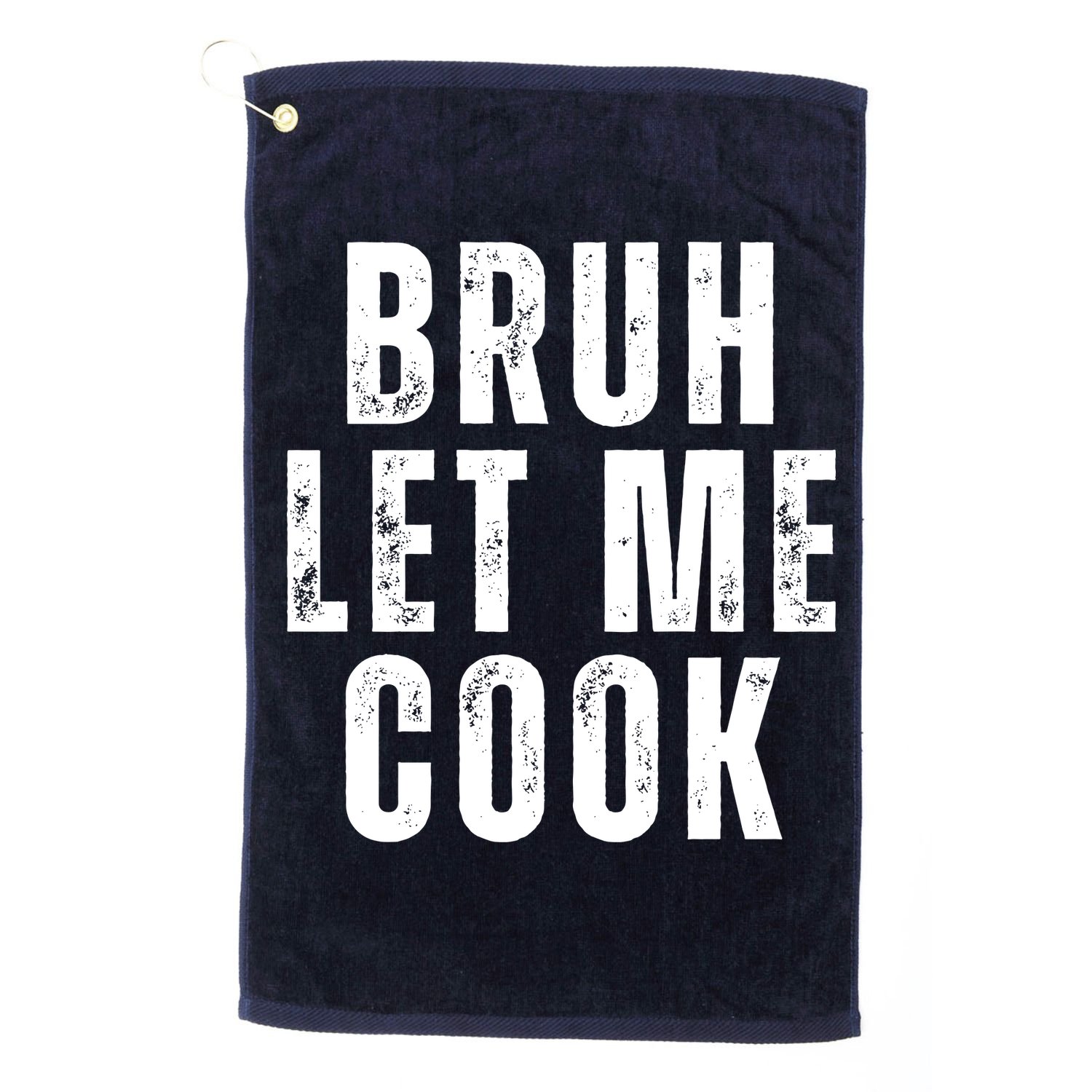 Bruh Let Me Cook Golf Towel
