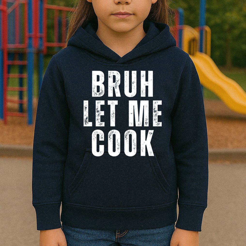 Bruh Let Me Cook Kids Hoodie