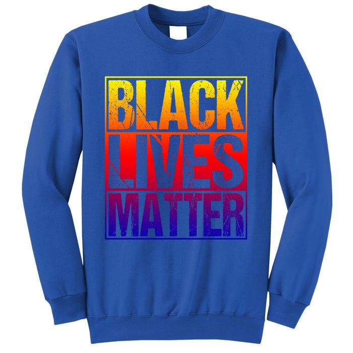 Black Lives Matter Distressed Vintage Black History Month Great Gift Tall Sweatshirt