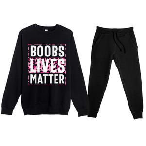 Boobs Lives Matter Breast Cancer Premium Crewneck Sweatsuit Set