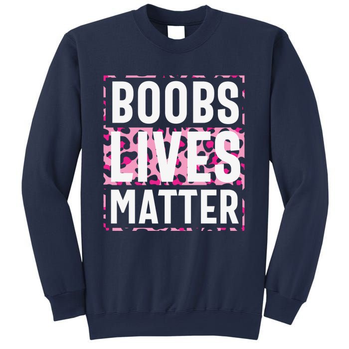 Boobs Lives Matter Breast Cancer Sweatshirt