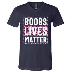 Boobs Lives Matter Breast Cancer V-Neck T-Shirt