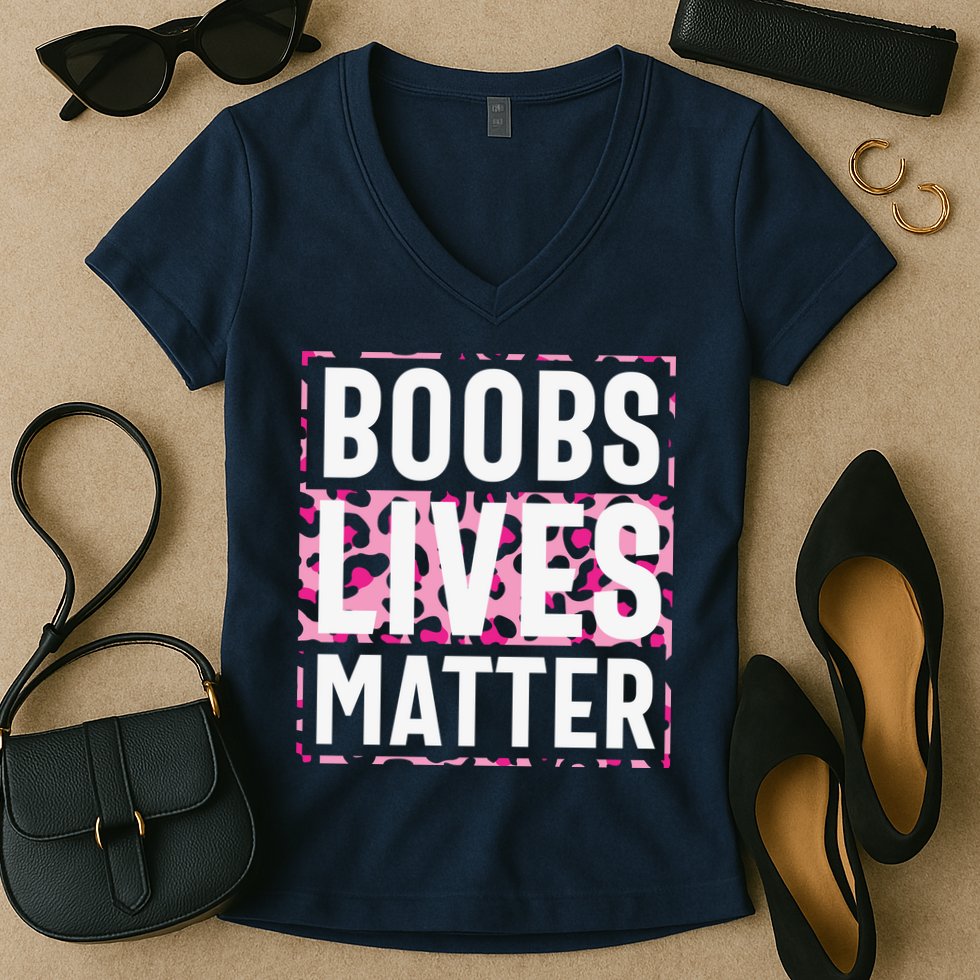 Boobs Lives Matter Breast Cancer Women's V-Neck T-Shirt