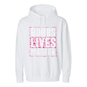 Boobs Lives Matter Breast Cancer Garment-Dyed Fleece Hoodie