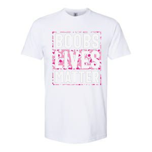 Boobs Lives Matter Breast Cancer Softstyle CVC T-Shirt