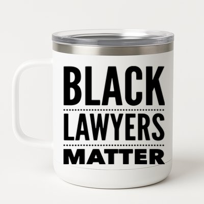 Black Lawyers Matter Proud Lawyers 12 oz Stainless Steel Tumbler Cup