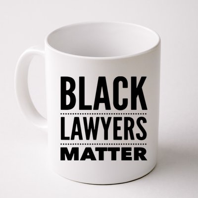 Black Lawyers Matter Proud Lawyers Coffee Mug