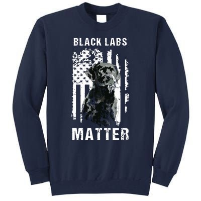 Black Labs Matter Labrador Retriever Tall Sweatshirt