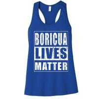 Boricua Lives Matter Funny Puerto Rico Gift Women's Racerback Tank