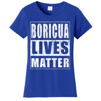 Boricua Lives Matter Funny Puerto Rico Gift Women's T-Shirt