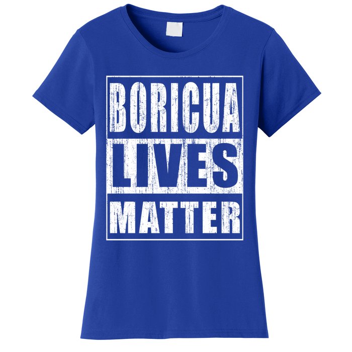 Boricua Lives Matter Funny Puerto Rico Gift Women's T-Shirt