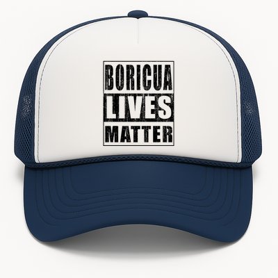 Boricua Lives Matter Funny Puerto Rico Gift Trucker Hat