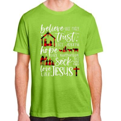 Believe Like Mary Trust Like Joseph Hope Like Shepherds Adult ChromaSoft Performance T-Shirt