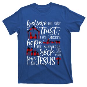 Believe Like Mary Trust Like Joseph Hope Like Shepherds T-Shirt