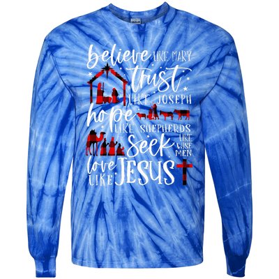 Believe Like Mary Trust Like Joseph Hope Like Shepherds Tie-Dye Long Sleeve Shirt