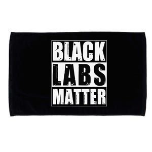 Black Labs Matter Funny Labrador Dog Lover Humor Microfiber Hand Towel