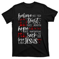 Believe Like Mary Trust Like Joseph Hope Like Shepherds  T-Shirt