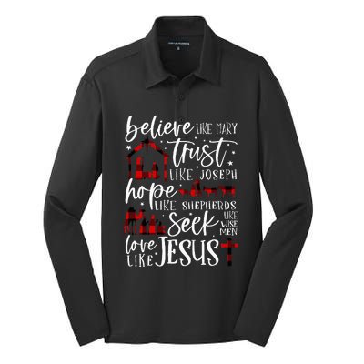 Believe Like Mary Trust Like Joseph Hope Like Shepherds  Silk Touch Performance Long Sleeve Polo