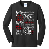 Believe Like Mary Trust Like Joseph Hope Like Shepherds  Kids Long Sleeve Shirt