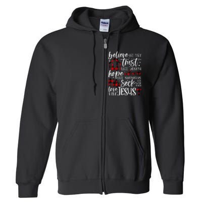 Believe Like Mary Trust Like Joseph Hope Like Shepherds  Full Zip Hoodie