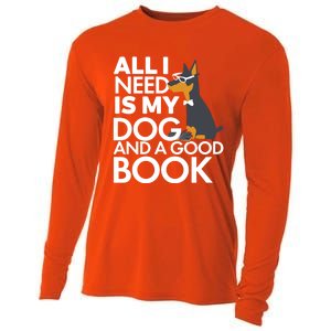 Book Lover Meaningful Gift Dog Lover Meaningful Gift All I Need Is My Dog And Go Cooling Performance Long Sleeve Crew