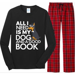 Book Lover Meaningful Gift Dog Lover Meaningful Gift All I Need Is My Dog And Go Long Sleeve Pajama Set