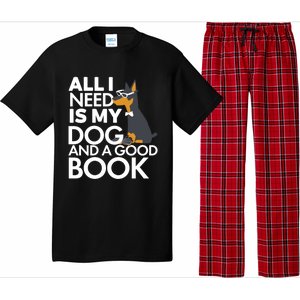 Book Lover Meaningful Gift Dog Lover Meaningful Gift All I Need Is My Dog And Go Pajama Set