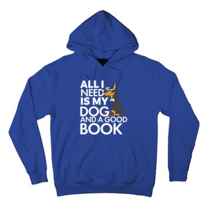 Book Lover Meaningful Gift Dog Lover Meaningful Gift All I Need Is My Dog And Go Hoodie