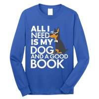 Book Lover Meaningful Gift Dog Lover Meaningful Gift All I Need Is My Dog And Go Long Sleeve Shirt