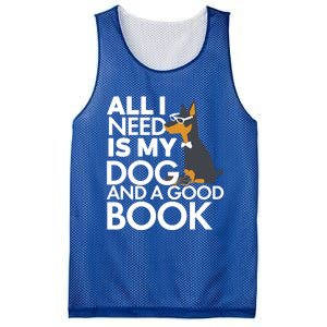 Book Lover Meaningful Gift Dog Lover Meaningful Gift All I Need Is My Dog And Go Mesh Reversible Basketball Jersey Tank