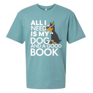 Book Lover Meaningful Gift Dog Lover Meaningful Gift All I Need Is My Dog And Go Sueded Cloud Jersey T-Shirt