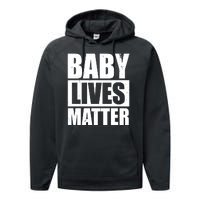 Baby Lives Matter Performance Fleece Hoodie