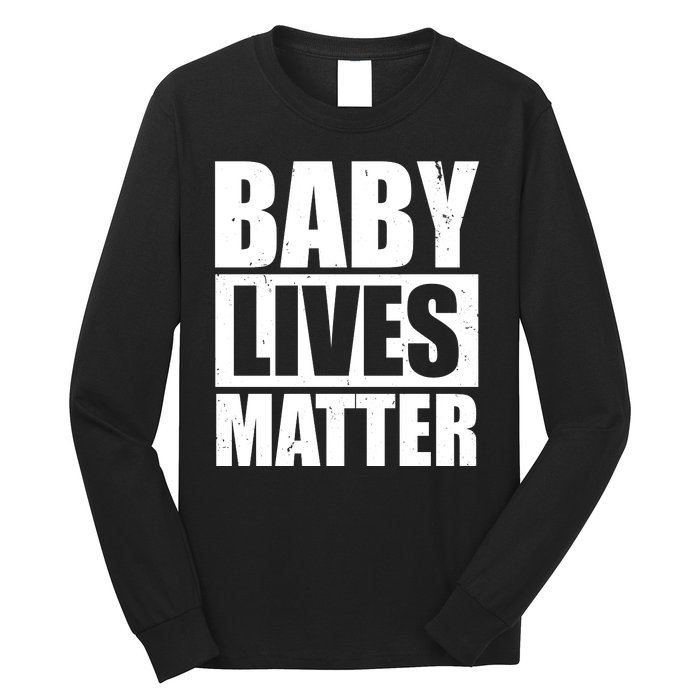 Baby Lives Matter Long Sleeve Shirt