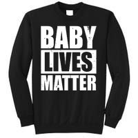 Baby Lives Matter Sweatshirt